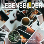 Lebensbilder – mit bewegenden Lebensgeschichten aus der Christusgemeinde Diespeck und Umgebung Lebensbilder – mit bewegenden Lebensgeschichten aus der Christusgemeinde Diespeck und Umgebung